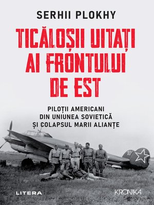 cover image of Ticăloșii Uitați Ai Frontului De Est